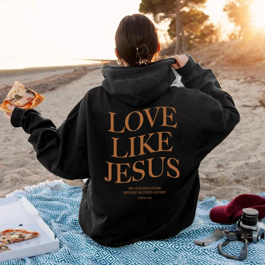 Love Like Jesus Inspirational Christian Hoodie Faith Based Religious Hoodies Christian Apparel Bible Verse Jesus Sweatshirt Top